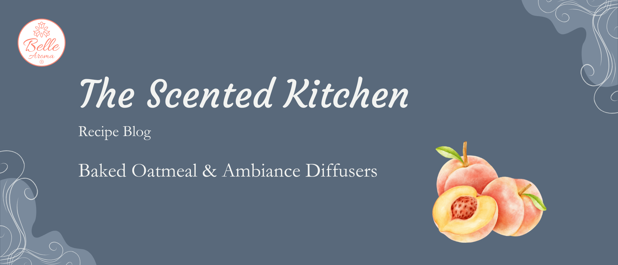The Scented Kitchen: Baked Oatmeal & Ambiance Diffusers